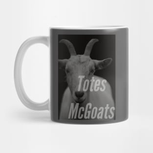Totes McGoats Mug